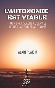 Téléchargements de livres mobiles L'autonomie est viable par Alain PLAISIR (Litterature Francaise)  9798215093122
