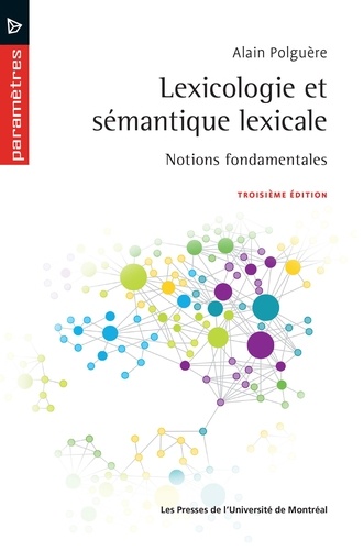 Alain Polguère - Lexicologie et sémantique lexicale - Notions fondamentales.