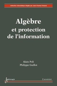 Alain Poli - Algèbre et protection de l'information.