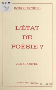 Introspections (1). L'état de poésie ?