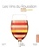 Les vins du Roussillon. Richesse et particularismes catalans