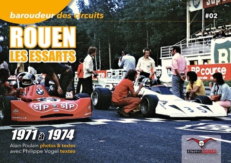 Alain Poulain et Philippe Vogel - Rouen les Essarts - 1971 à 1974.