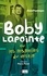 Boby Lapointe. Ou les mamelles du destin