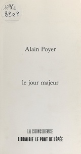 Alain Poyer - Le jour majeur.