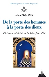 Alain Pozarnik - De la porte des hommes à la porte des dieux - Cérémonie sosticiale de la Saint-Jean d'été.