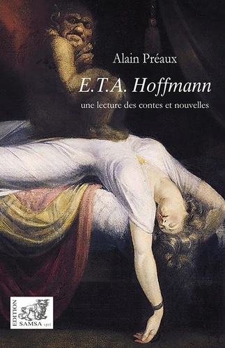 E. T. A. Hoffmann. Une lecture des contes et nouvelles