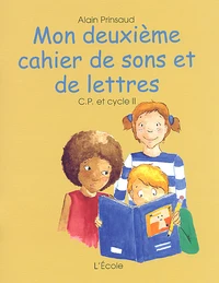 Mon Deuxieme Cahier De Sons Et De Lettres Cp Et Cycle 2