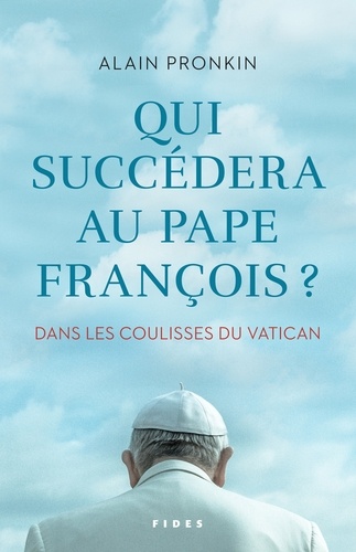 Qui succédera au pape François ?. Dans les coulisses du Vatican