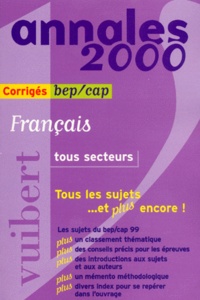 Alain Prost et  Collectif - Francais Bep/Cap Tous Secteurs. Corriges, Edition 2000.