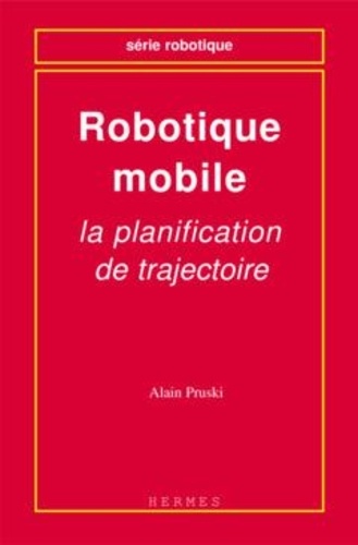 Alain Pruski - Robotique mobile - La planification de trajectoire.