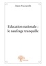 Alain Pucciarelli - Education nationale : le naufrage tranquille.