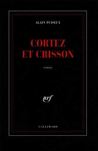 Alain Puiseux - Cortez et Crisson.