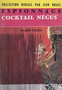 Alain Pujol et Jean Bruce - Cocktail négus.