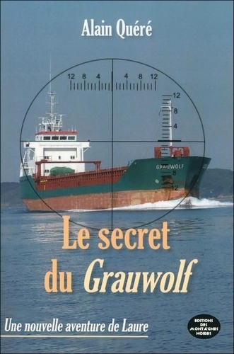 Alain Quéré - Le secret du Grauwolf.