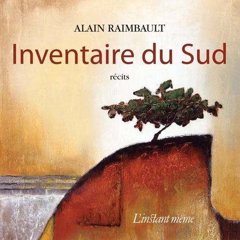 Alain Raimbault - Inventaire du sud.