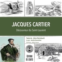 Alain Raimbault et Adeline Lamarre - Jacques Cartier - Découvreur du Saint-Laurent.