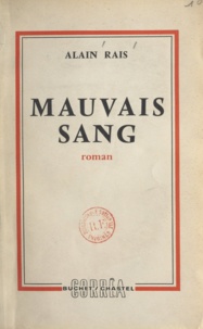 Alain Rais - Mauvais sang.