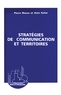 Alain Rallet et Pierre Musso - Stratégies de communication et territoires.