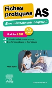 Alain Ramé - AS Mémento des fiches de soin aides-soignantes - Nouveau programme de formation.
