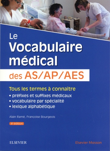 Le vocabulaire médical des AS/AP/AES 4e édition