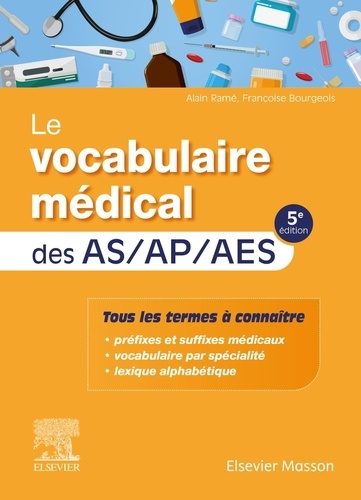 Le vocabulaire médical des AS/AP/AES 5e édition