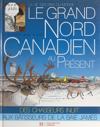 Le Grand Nord canadien au présent