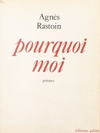 Alain Rastoin - Pourquoi moi.