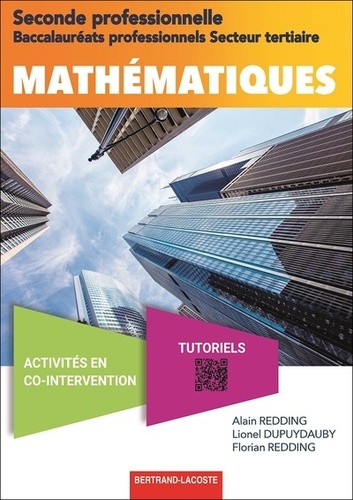 Alain Redding et Lionel Dupuydauby - Mathématiques 2de Bac Pro secteur tertiaire.