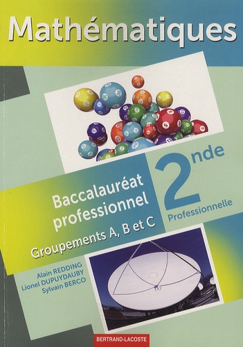 Alain Redding - Mathématiques 2e bac pro - Groupements A, B et C.