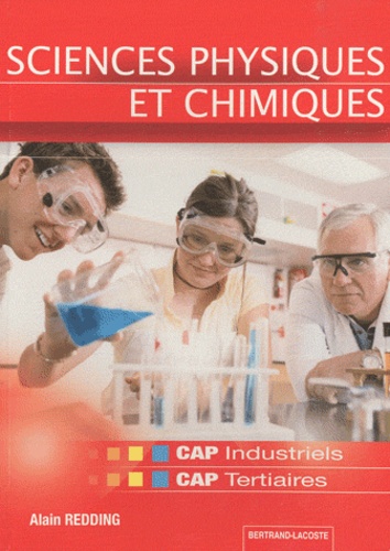 Alain Redding - Sciences Physiques et Chimiques CAP industriels et CAP tertiaires.