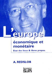 L'Europe Economique Et Monetaire. Etat Des Lieux & Libres Propos