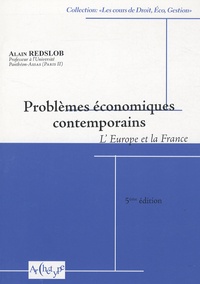 Alain Redslob - Problèmes économiques contemporains - L'Europe et la France.