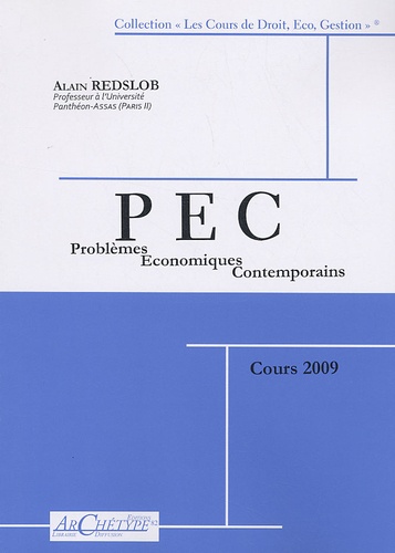 Alain Redslob - Problèmes économiques contemporains - Le monde, l'Europe, la France - Cours 2009.