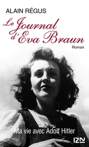 Alain Régus - Le journal d'Eva Braun.