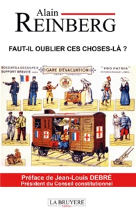 Faut-il oublier ces choses-là ?