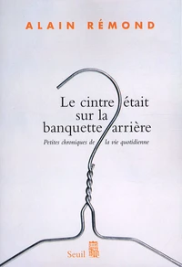 Le cintre était sur la banquette arrière