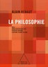 Alain Renaut - La Philosophie.