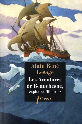 Les Aventures de Beauchesne. Capitaine de flibustier