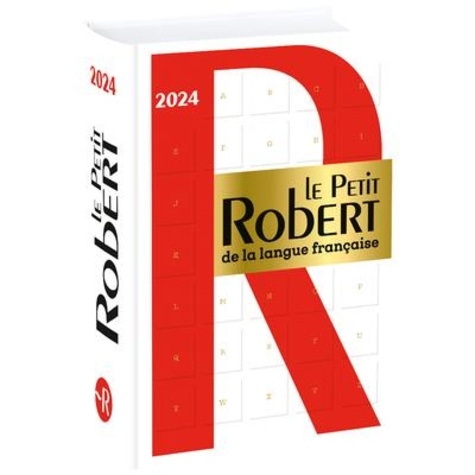 Le Petit Robert de la Langue Française  Edition 2024