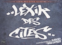 Alain Rey et  Disiz la Peste - Lexik des cités illustré.