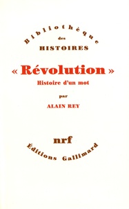 Alain Rey - "Révolution" - Histoire d'un mot.