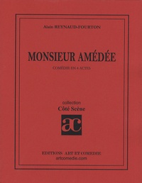 Alain Reynaud-Fourton - Monsieur Amédée.