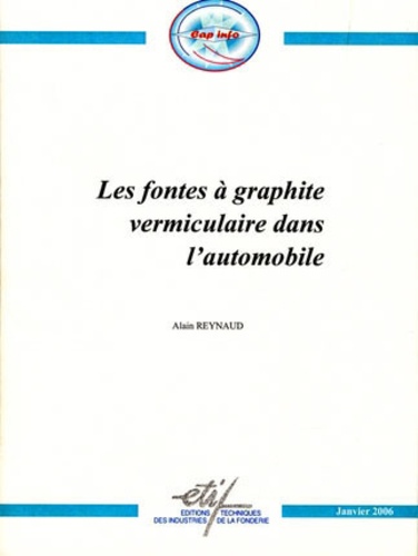 Alain Reynaud - Les fontes à graphite vermiculaire dans l'automobile.
