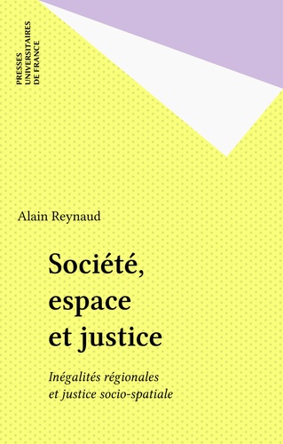 Société, espace et justice. Inégalités régionales et justice socio-spatiale