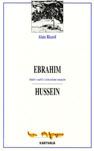 Ebrahim Hussein. Theatre Swahili Et Nationalisme Tanzanien