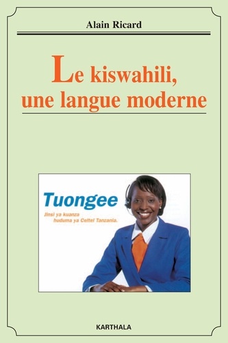 Alain Ricard - Le kiswahili, une langue moderne.