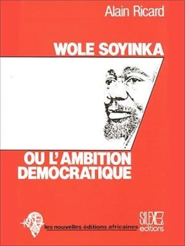 Wole Soyinka ou l'ambition démocratique