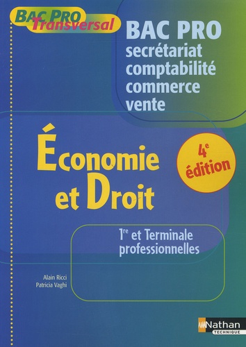 Alain Ricci et Patricia Vaghi - Economie et Droit 1e et Tle professionnelles Bac Pro Secrétariat-Comptabilité-Commerce-Vente.