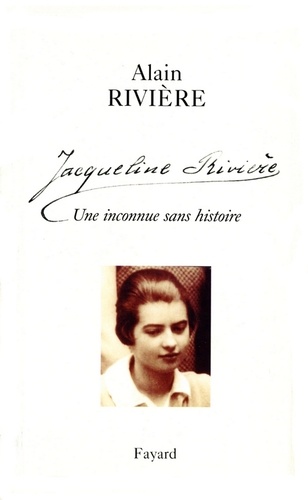 Jacqueline Rivière. Une inconnue sans histoire