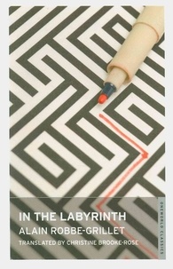 Alain Robbe-Grillet - In the Labyrinth.